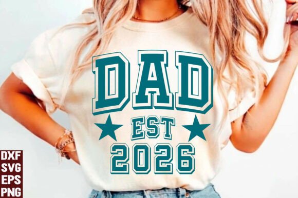 Dad Est. 2026 SVG, PNG Review