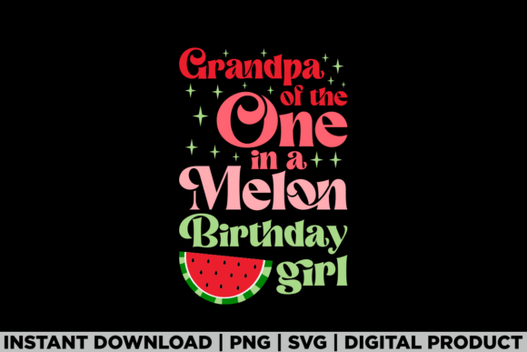 Grandpa of the One in a Melon Birthday