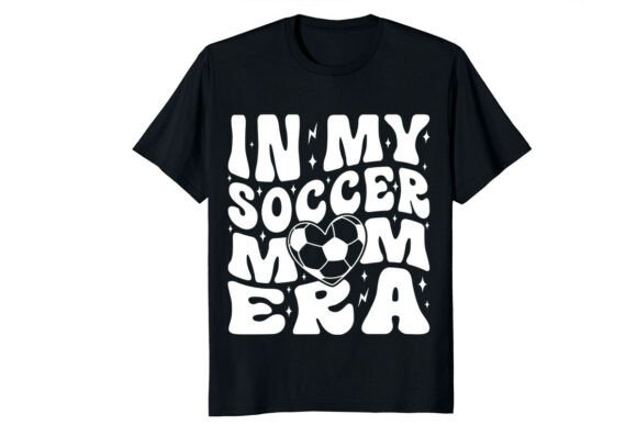In My Soccer Mom Era Graphics