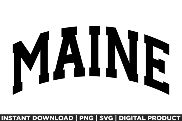 Maine USA City State Shirt SVG PNG Graphics