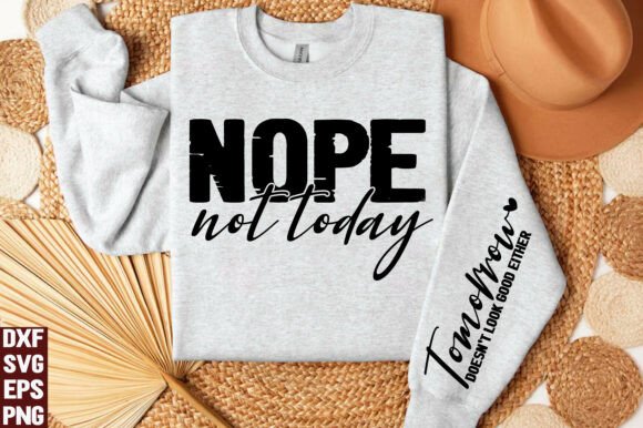 Nope Not Today SVG Sarcastic PNG