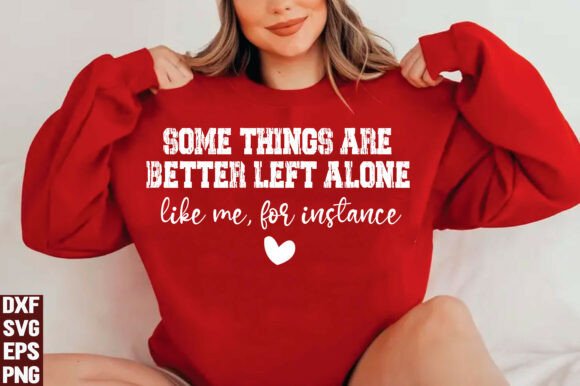 Some Things Are Better Left Alone SVG Graphics