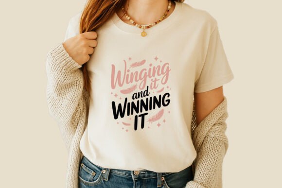 Winging It and Winning It Svg T Shirt Graphics